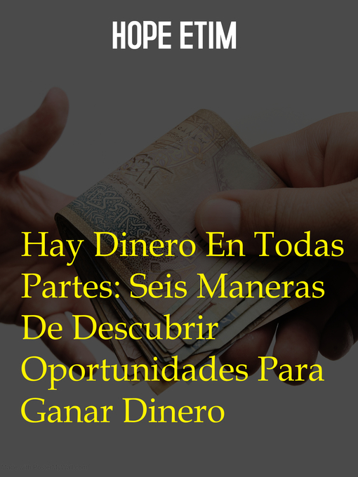 Title details for Hay Dinero En Todas Partes by Hope Etim - Available